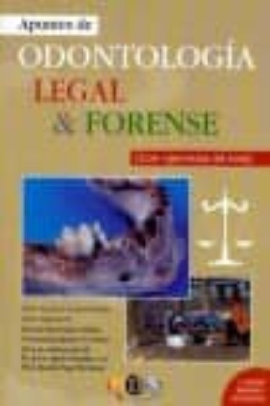 APUNTES DE ODONTOLOGIA LEGAL & FORENSE APUNTES DE ODONTOLOGIA LEGAL & FORENSE