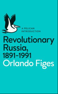 Revolutionary Russia 1891-1991 (ebook)