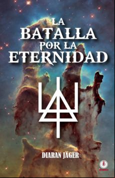 La Batalla Por La Eternidad (ebook)