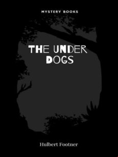 THE UNDER DOGS EBOOK (edición en inglés)