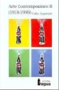 ARTE CONTEMPORANEO II: (1910-1990)
