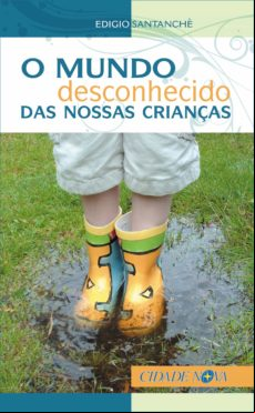 O MUNDO DESCONHECIDO DAS NOSSAS CRIANÇAS EBOOK (edición en portugués)