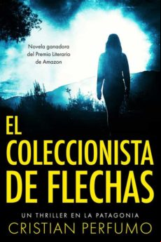 El Coleccionista De Flechas (ebook)