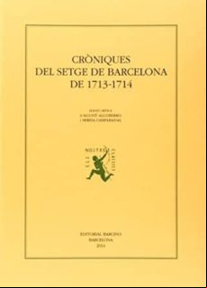 Croniques Del Setge De Barcelona De 1713-1714