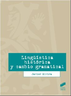Lingüística Histórica Y Cambio Gramatical (ebook)