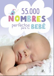 55.000 Nombres Perfectos Para Tu Bebe (ebook)