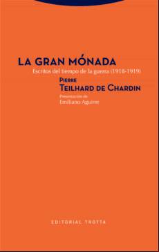 La Gran Monada: Escritos Del Tiempo De La Guerra (1918-1919)