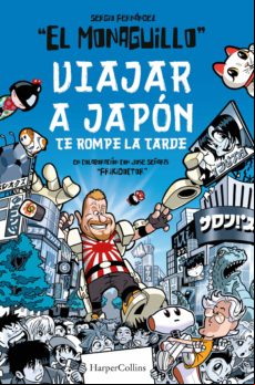 Viajar A Japón Te Rompe La Tarde (ebook)