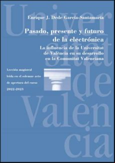 PASADO, PRESENTE Y FUTURO DE LA ELECTRÓNICA