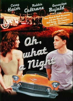 Oh, What a Night Oh, What a Night