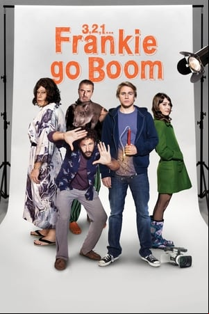 3, 2, 1... Frankie Go Boom 3, 2, 1... Frankie Go Boom