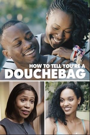 How To Tell Youre A Douchebag How To Tell Youre A Douchebag