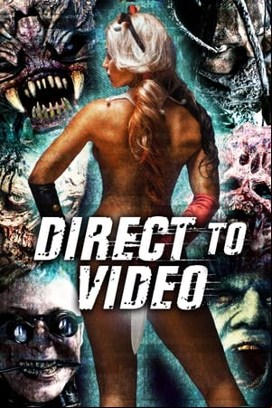 Direct to Video: Straight to Video Horror of the 90s Direct to Video: Straight to Video Horror of the 90s