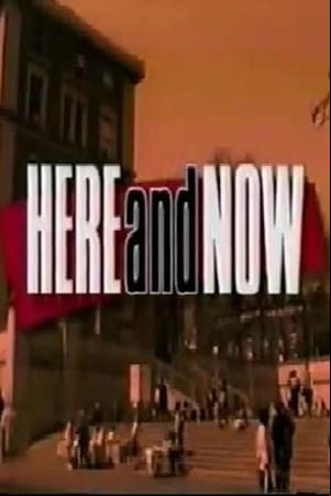 Here and Now