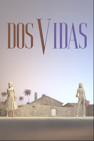 Dos vidas Dos vidas